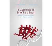 Il Dizionario di Emofilia e Sport: Alchimia di parole per il medico ed il dirigente sportivo