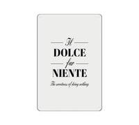 Il Dolce Far Niente Typography Metal Sign Decorative Metal Tin Sign Weatherproof Iron Painting For Office Club Kitchen 20X30Cm