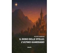 Il dono delle stelle: l'ultimo guardiano (Nuove voci. Imago)