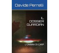 IL DOSSIER GUARDIAN: L'OMBRA DI CARP