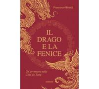 il Drago e la Fenice: Un'avventura nella Cina dei Tang