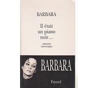 Il était un piano noir...: mémoires interrompus