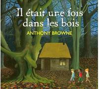Il était une fois dans les bois