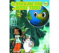 Il était une fois ...la Terre - Vol. 2