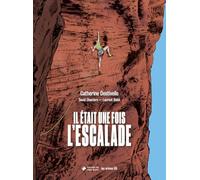 Il était une fois l'escalade - Nouvelle édition augmentée 2025