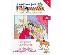 IL ETAIT UNE FOIS L'HOMME : Le siècle de Périclès - De Périclès à Alexandre le Grand