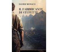 IL FABBRICANTE DI STUFETTE