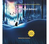 Il fait froid dehors!: Les aventures d'un chat futé et curieux en forêt: 1 (Le chat Chance)