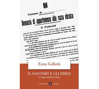 Il fascismo e gli ebrei. Le leggi razziali in Italia