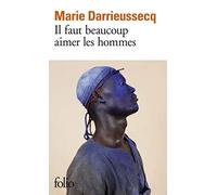 Il faut beaucoup aimer les hommes (Prix Medicis 2013)