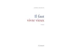Il faut vivre vieux