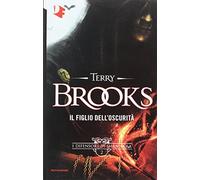 Il figlio dell'oscurità. I difensori di Shannara