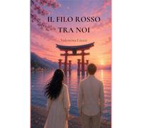 IL FILO ROSSO TRA NOI