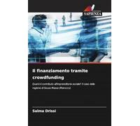 Il finanziamento tramite crowdfunding: Qual è il contributo all'imprenditoria sociale? Il caso della regione di Souss Massa (Marocco)