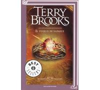 Il fuoco di sangue. Gli oscuri segreti di Shannara