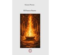Il Fuoco Sacro: Gli Archetipi Universali