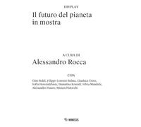 Il futuro del pianeta in mostra (Display)