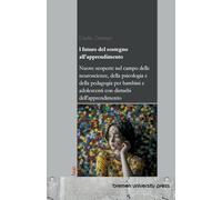 Il futuro del sostegno all'apprendimento: Nuove scoperte nel campo delle neuroscienze, della psicologia e della pedagogia per bambini e adolescenti con disturbi dell'apprendimento