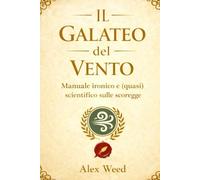 Il Galateo del Vento: Manuale ironico e (quasi) scientifico sulle scoregge