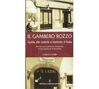 Il gambero rozzo: guida alle osterie e trattorie d'Italia : più che una questione di etichetta è una questione di forchetta (Guide insolite)
