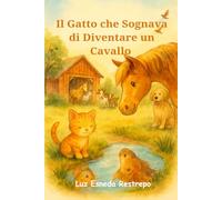 Il Gatto che Sognava di Diventare un Cavallo