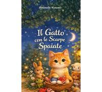 Il Gatto con le Scarpe Spaiate (Il Giardino Delle Storie)