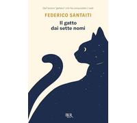 Il gatto dai sette nomi (BUR Varia)
