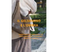 IL GELSOMINO E L'OMBRA: Una storia di coraggio e tradimento nella Tunisia post-rivoluzionaria