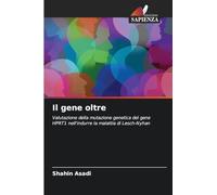 Il gene oltre: Valutazione della mutazione genetica del gene HPRT1 nell'indurre la malattia di Lesch-Nyhan