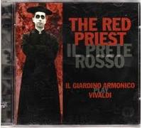 Il Giardino Armonico - Red Priest, the