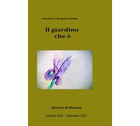 Il giardino che è