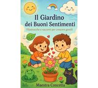 Il Giardino dei Buoni Sentimenti