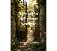 Il giardino delle cose perdute