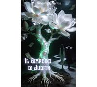 Il Giardino di Judith (ROS (Radici Occulte Silenti))