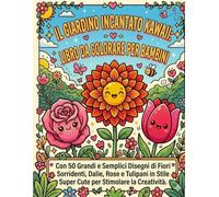 Il Giardino Incantato Kawaii: Libro da Colorare per Bambini