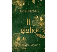 Il Giglio (La Saga degli Altavilla)