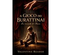 Il gioco dei burattinai: La rinascita di Chiara