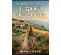 Il gioco della vita: Una storia di amore e resilienza