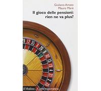 Il gioco delle pensioni: rien ne va plus?