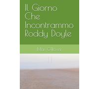 Il Giorno Che Incontrammo Roddy Doyle