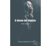 Il Giorno del Giudizio: (Poesie per resistere più che mai)