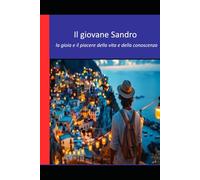 Il giovane Sandro: I segreti della conoscenza e la gioia della scoperta