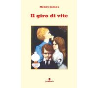 Il giro di vite (Emozioni senza tempo)