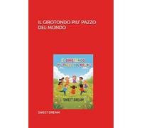 IL GIROTONDO PIU' PAZZO DEL MONDO