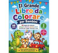Il Grande Libro da Colorare per Bambini da Portare Ovunque 88 pagine da colorare: Dinosauri, unicorni, animali e veicoli | Attività per viaggi, ... certificato da colorare (Colora con Fantasia)