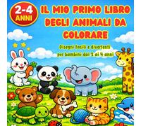 Il grande libro degli animali da colorare: Disegni facili e divertenti per bambini | Libro da colorare per piccoli artisti dai 2 ai 4 anni