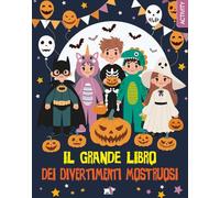 Il grande libro dei divertimenti mostruosi. Ediz. a colori (Activity)