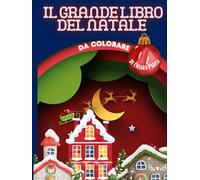 Il Grande Libro del Natale: Un libro da colorare