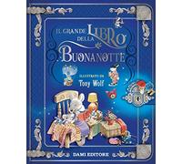 Il grande libro della buonanotte. Ediz. a colori (I libri dono)