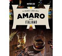 Il grande libro dell'Amaro italiano